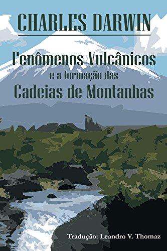 Fenômenos vulcânicos e a formação das Cadeias de Montanhas -livro- Editora Datum